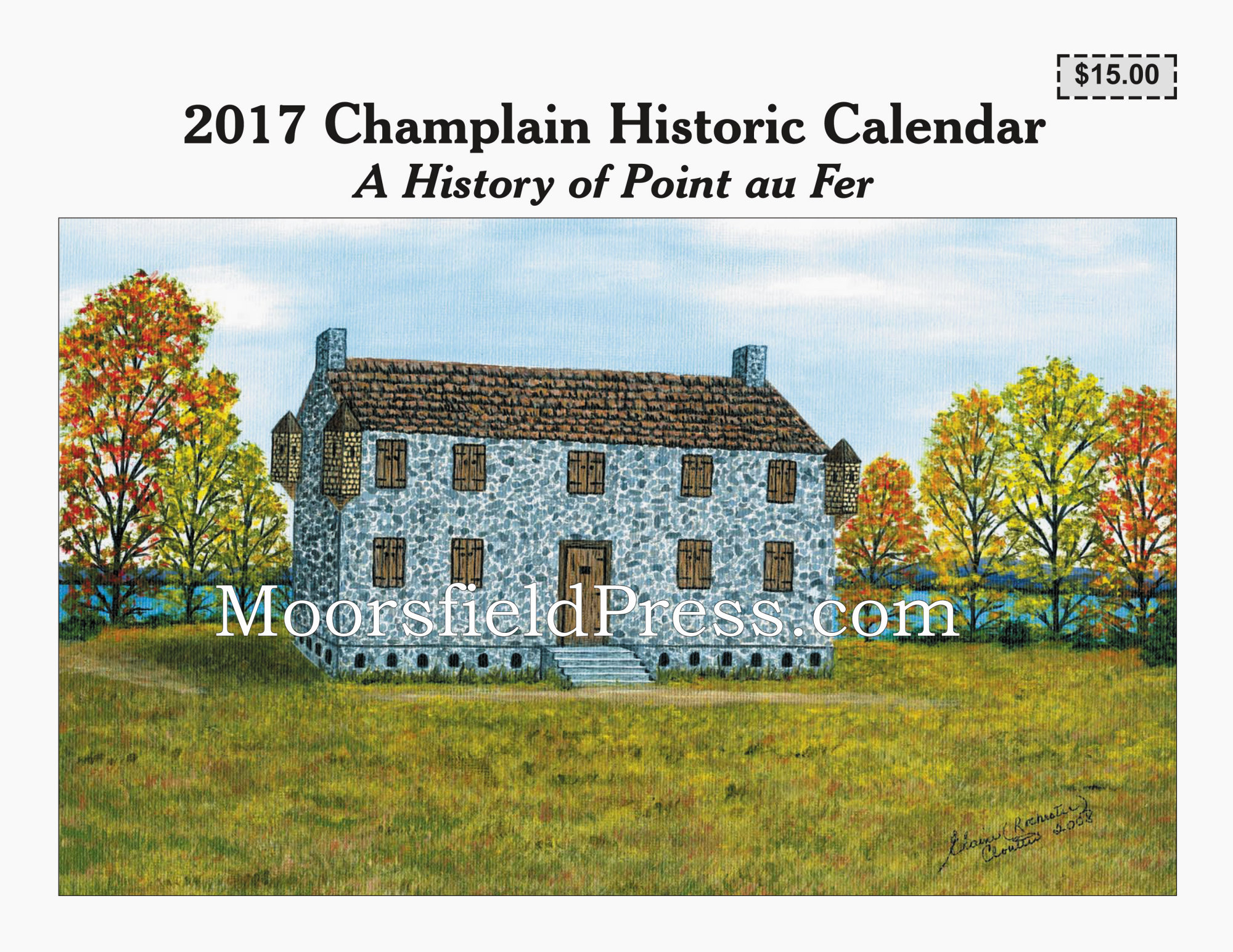 cover 2017 champlain historic calendar
                            point au fer histor-painting by Elaine
                            Rochester Cloutier