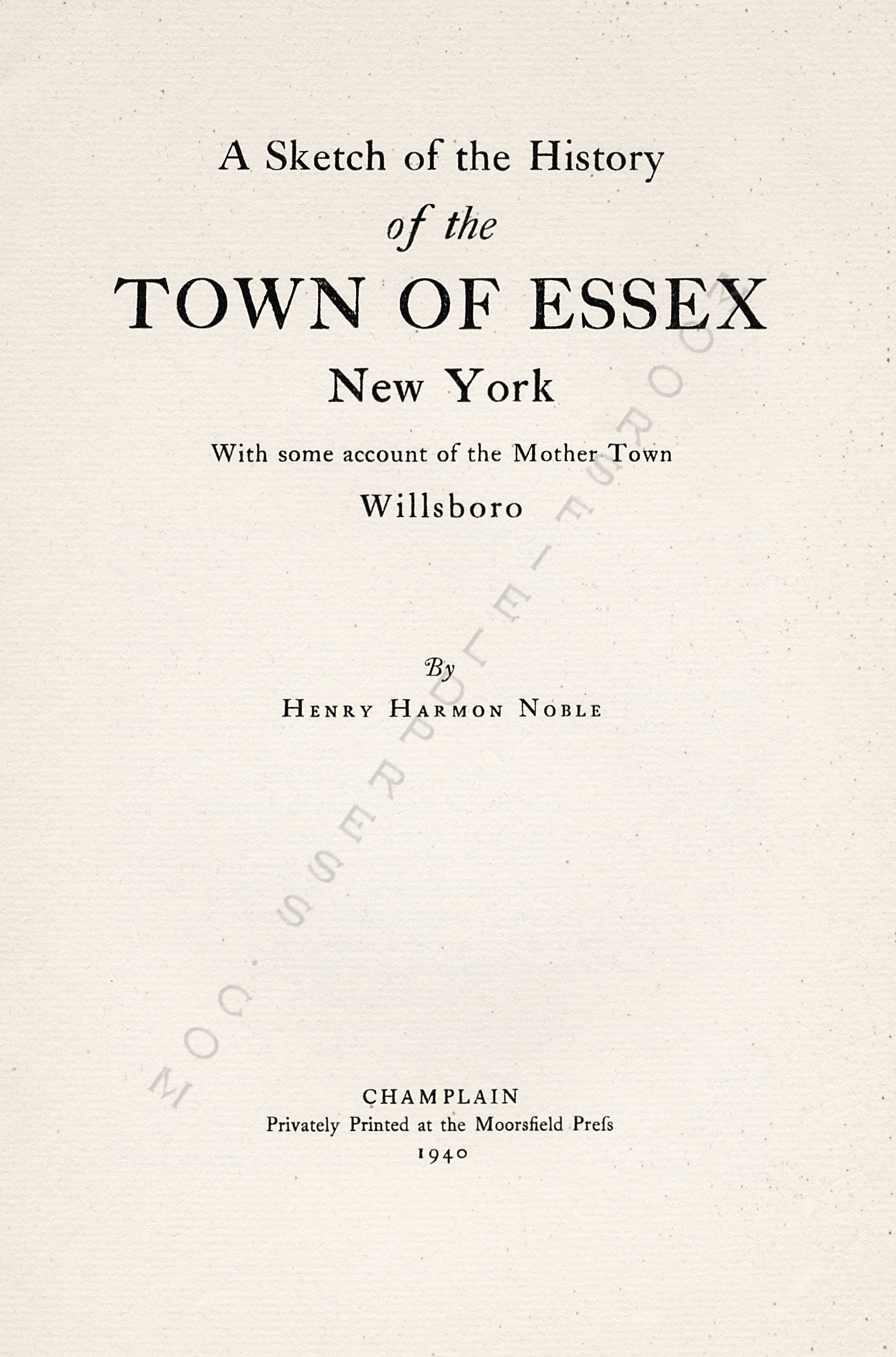 A sketch of
                      the history of the town of essex new york