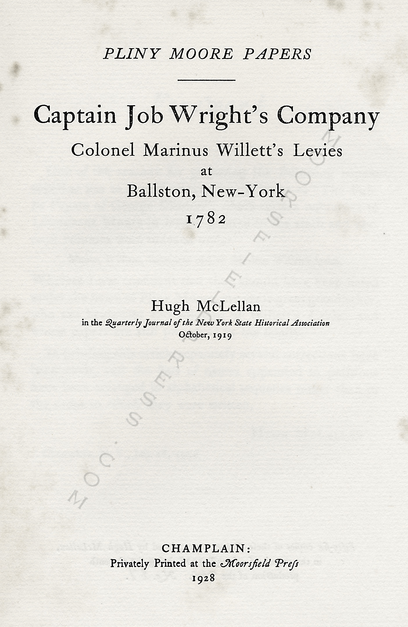 Pliny
                      Moore Papers: Captain Job Wrights Company:
                      Colonel Marinus Willetts Levies, 1782